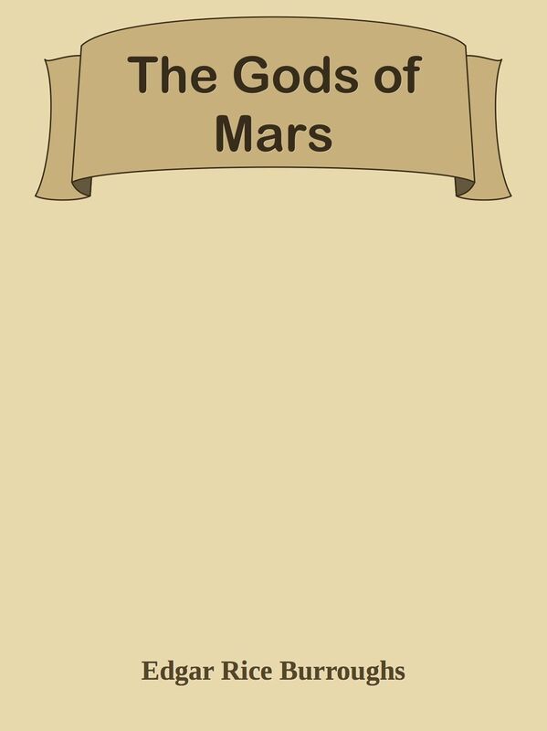 The Gods of Mars