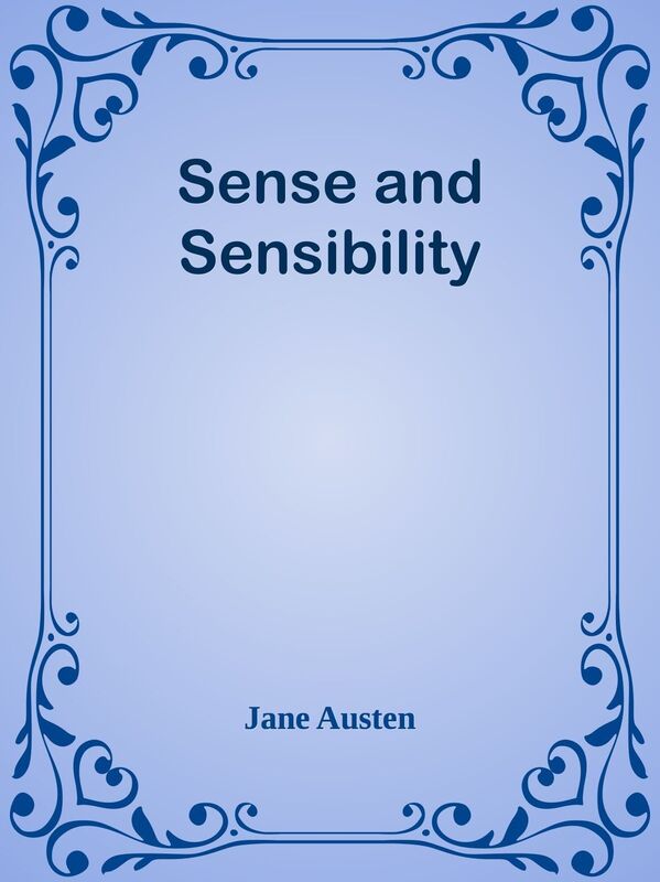 Sense and Sensibility