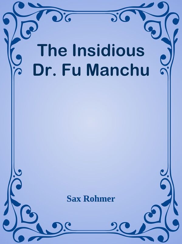 The Insidious Dr. Fu Manchu