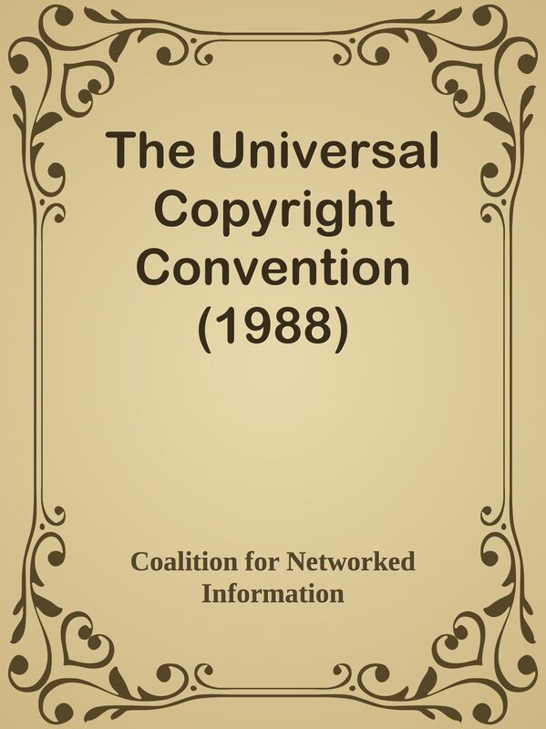 The Universal Copyright Convention (1988)