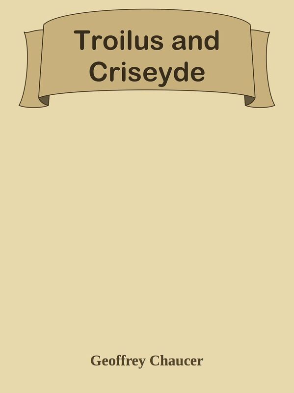 Troilus and Criseyde