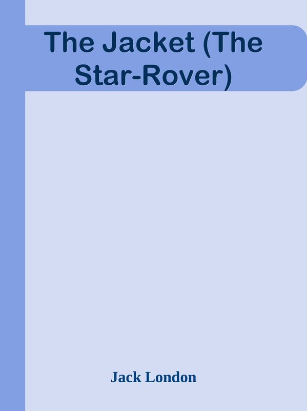 The Jacket (The Star-Rover)