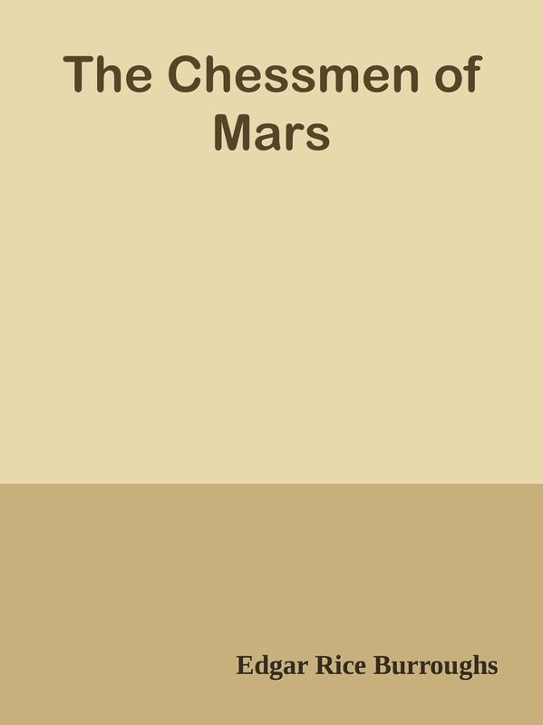 The Chessmen of Mars