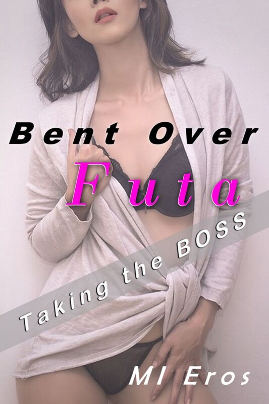 Bent Over Futa: Taking the Boss