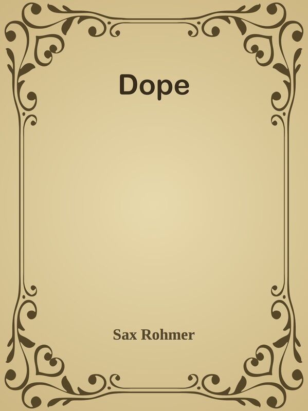 Dope