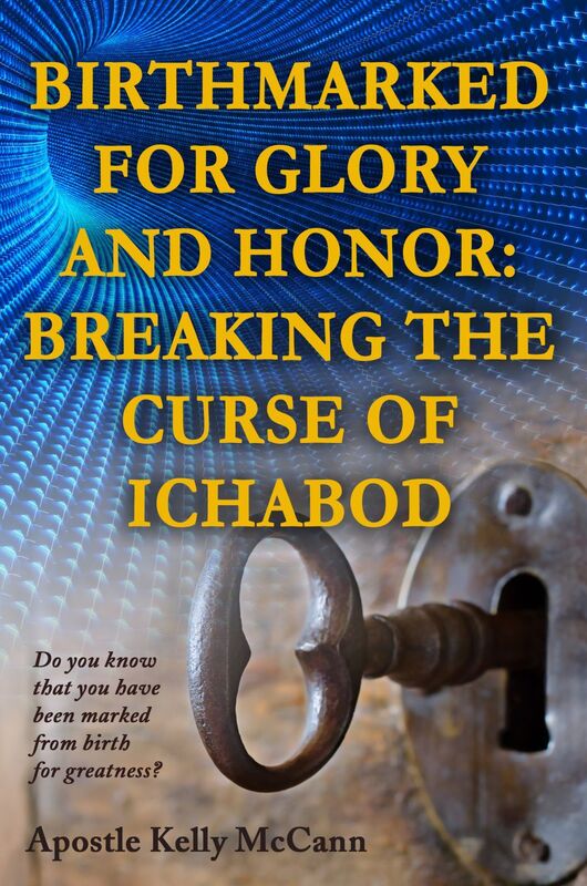 Birthmarked For Glory and Honor: Breaking The Curse of Ichabod