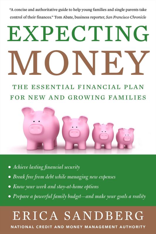 Expecting Money: The Essential Financial Plan for New and Growing Families