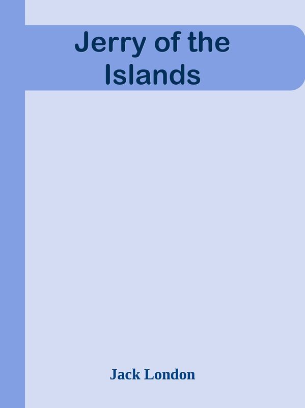 Jerry of the Islands