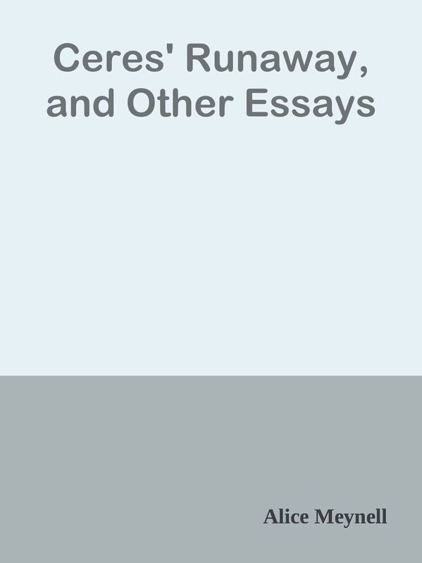 Ceres' Runaway, and Other Essays