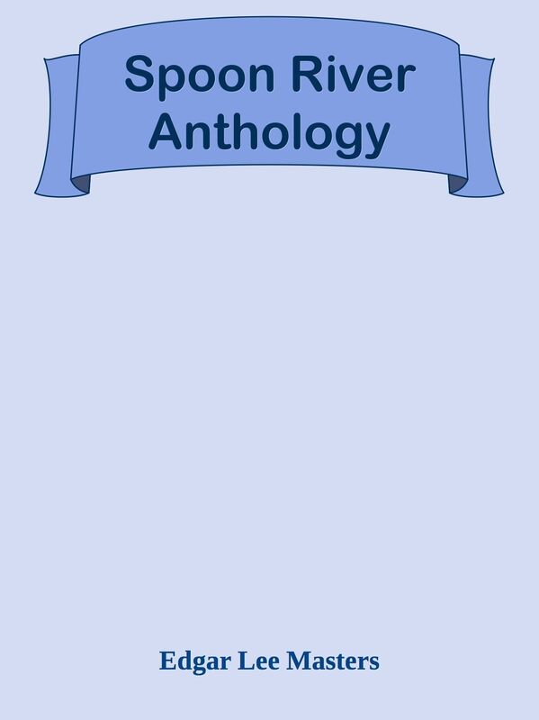 Spoon River Anthology