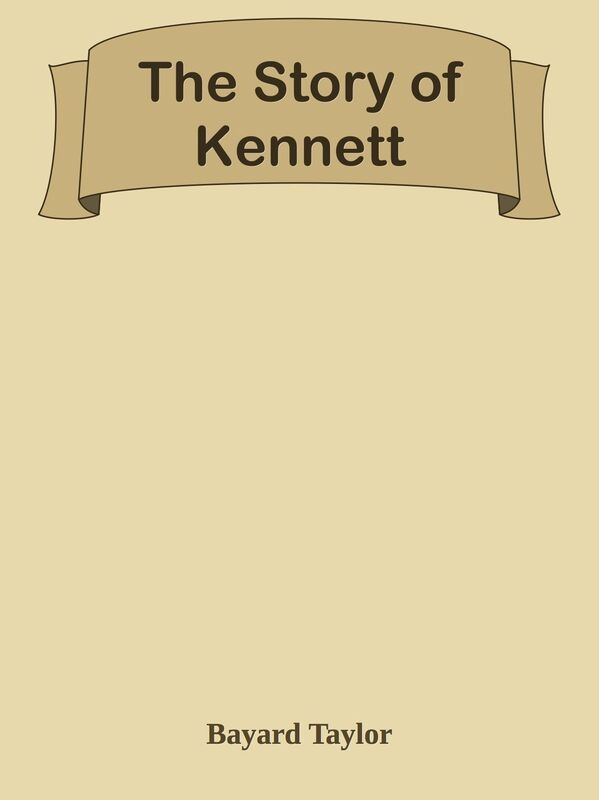 The Story of Kennett