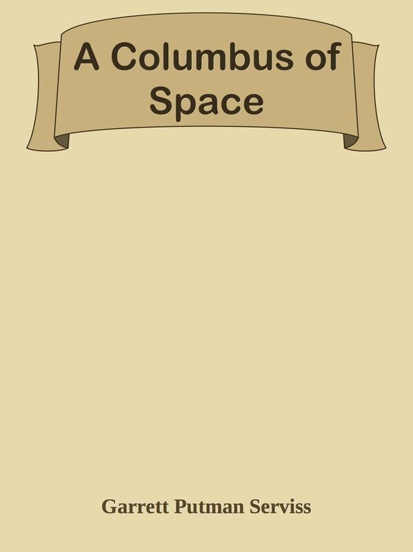 A Columbus of Space