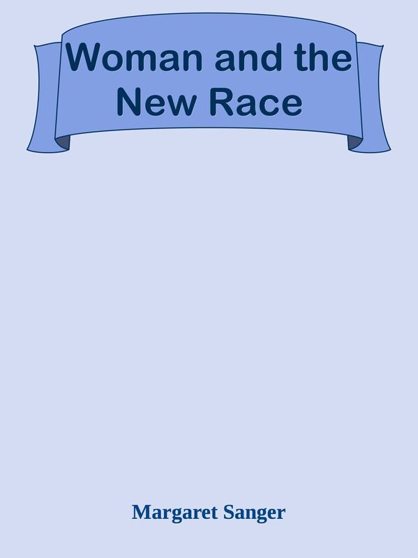 Woman and the New Race