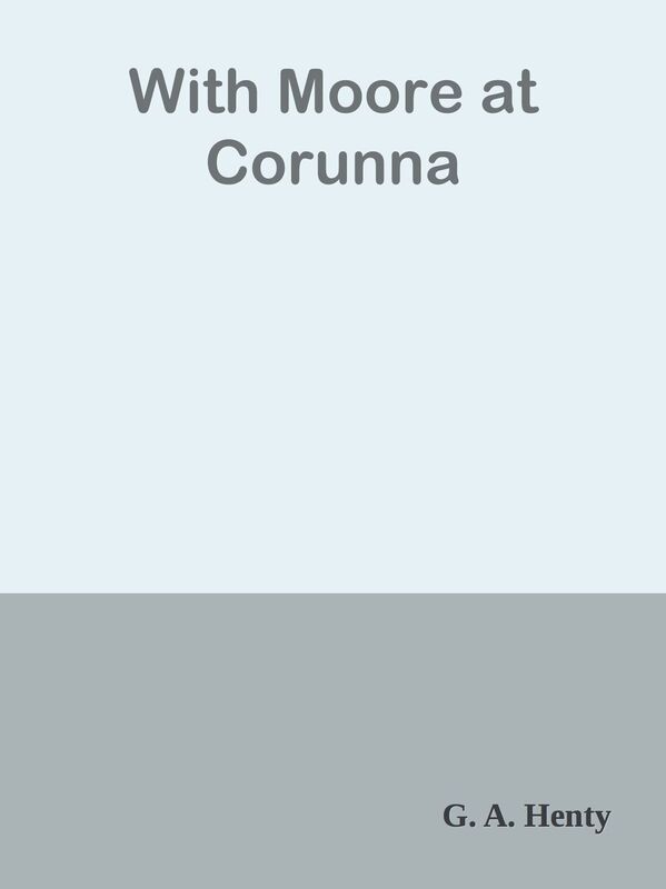 With Moore at Corunna