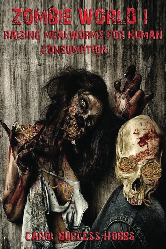 ZOMBIE WORLD 1 Raising Mealworms For Human Consumption