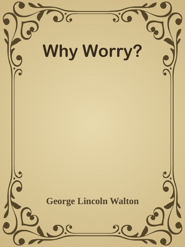 Why Worry?