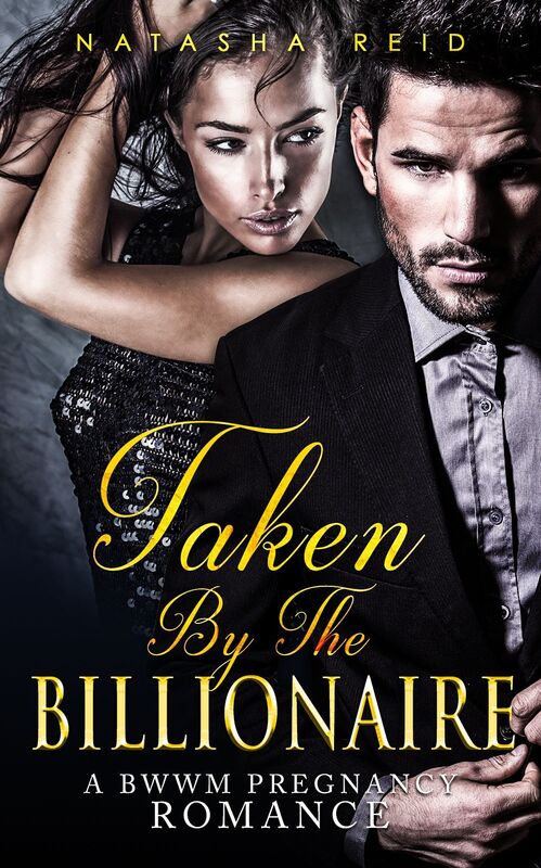 Romance: Taken By The Billionaire