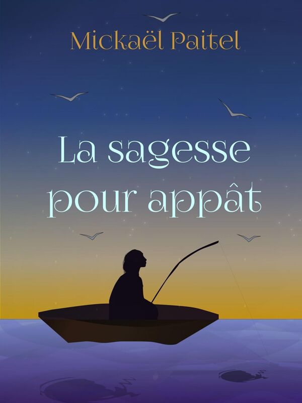 La sagesse pour appat