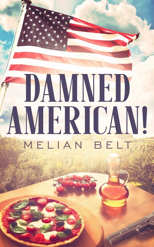 Damned American!