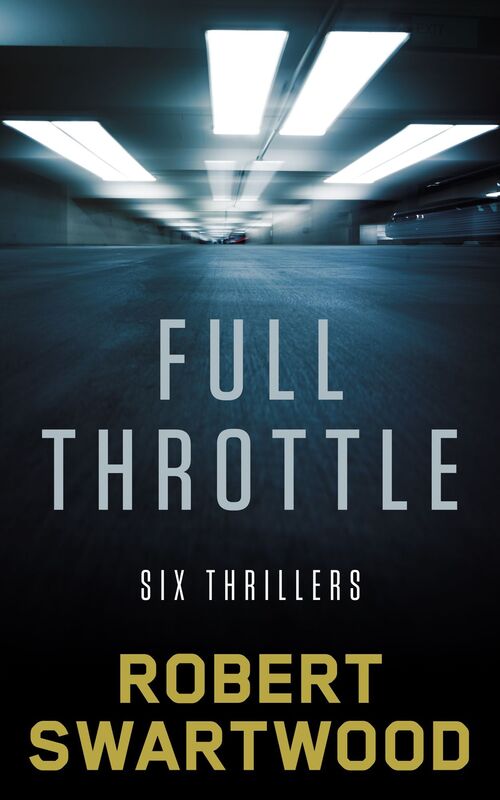 Full Throttle: Six Thrillers