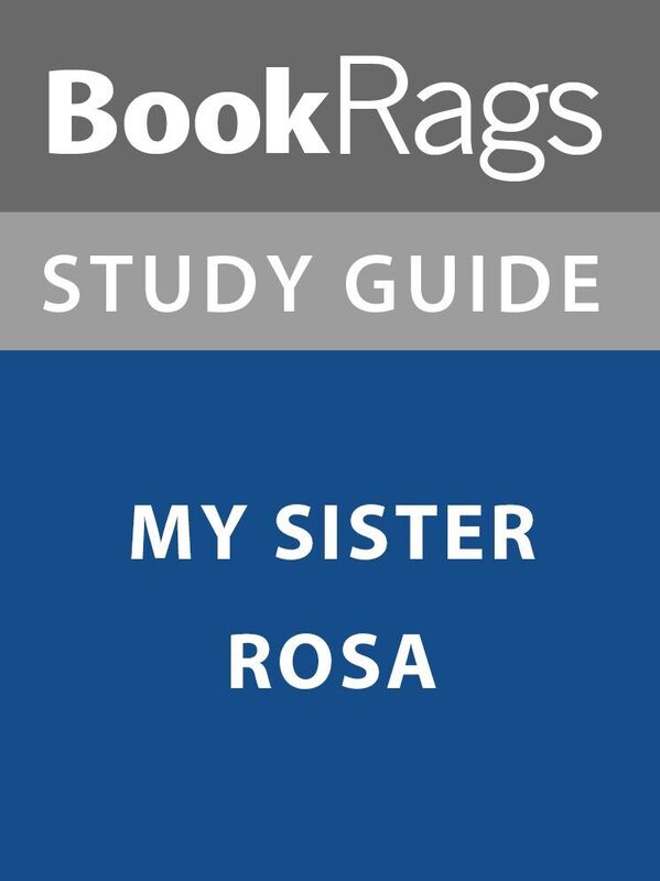 Summary & Study Guide: My Sister Rosa