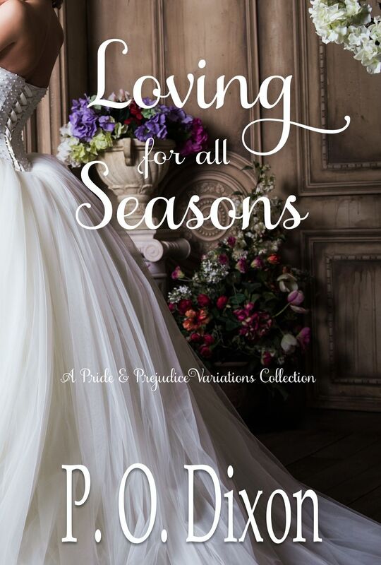 Loving for all Seasons: A Pride and Prejudice Variations Collection