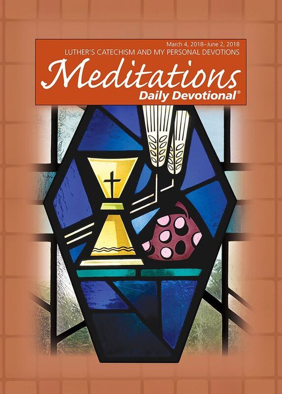 Meditations Daily Devotional: March 4, 2018 - June 2, 2018