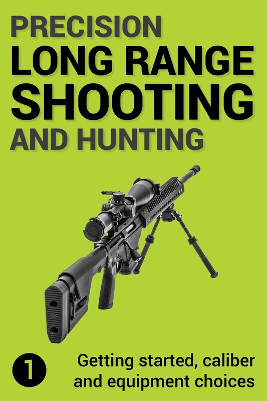 Precision Long Range Shooting And Hunting, Volume One