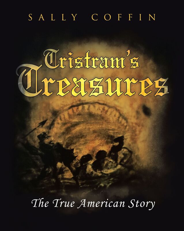 Tristram's Treasures - The True American Story