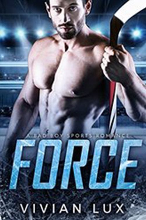 FORCE: A Bad Boy Sports Romance