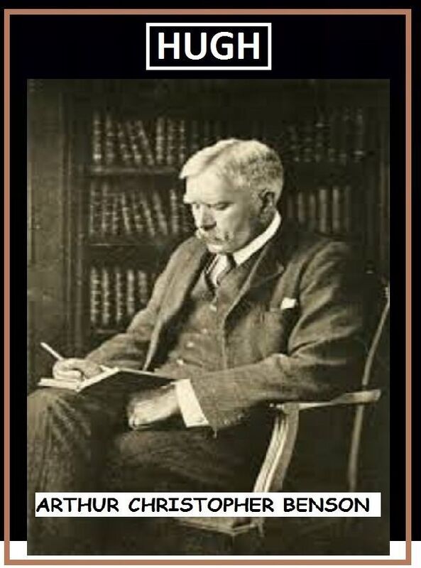 Hugh by Arthur Christopher Benson