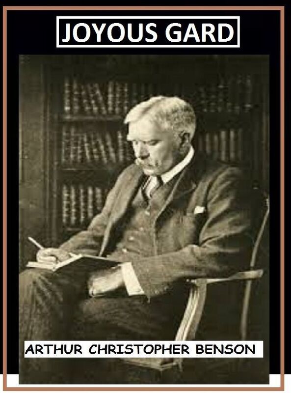 Joyous Gard by Arthur Christopher Benson
