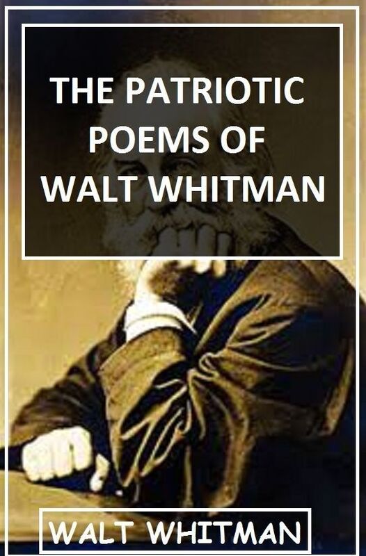 The Patriotic Poems of Walt Whitman