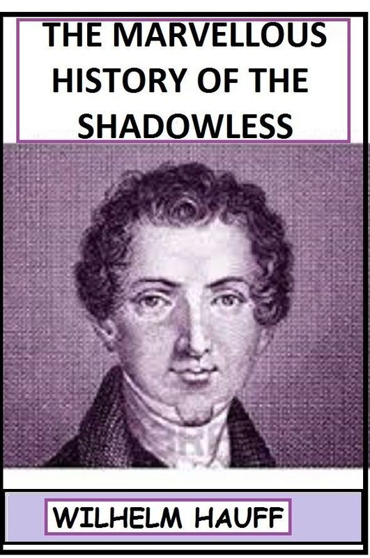 The Marvellous History of the Shadowless