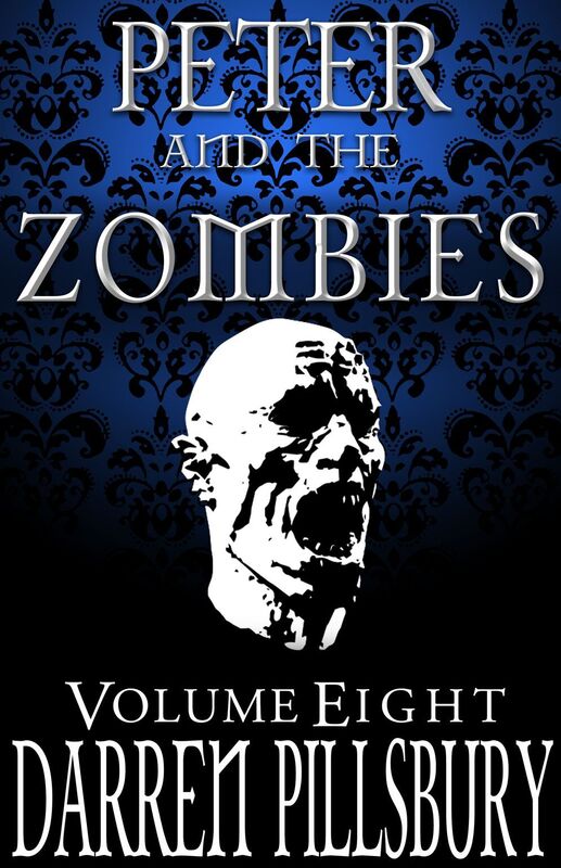 PETER AND THE ZOMBIES (Volume Eight)