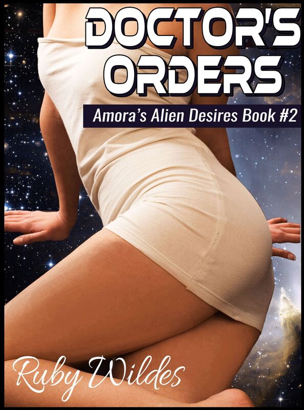Doctor's Orders: Amora's Alien Desires #2