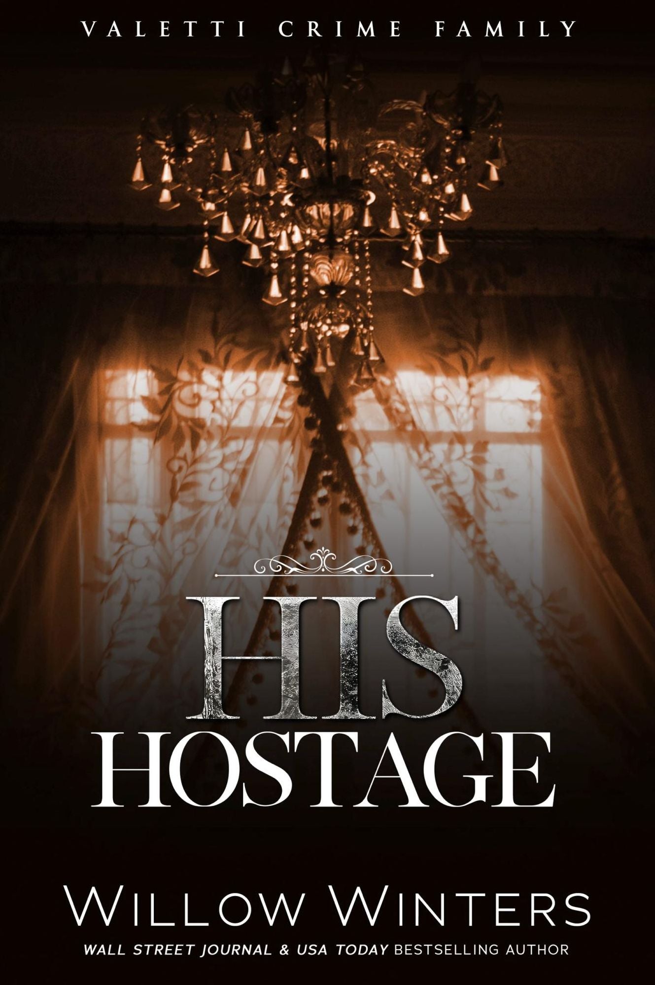 His Hostage (Valetti Crime Family Series #2)
