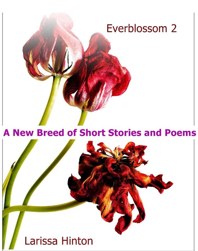 Everblossom 2: A New Breed of Short Stories and Poems
