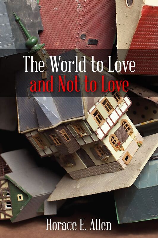 The World to Love and Not to Love