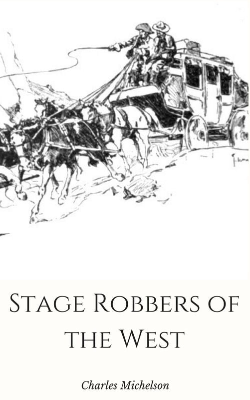 Stage Robbers of the West