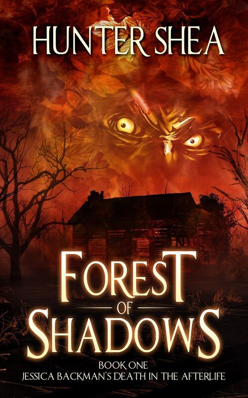 Forest of Shadows : Book One : Jessica Backman's Death in the Afterlife