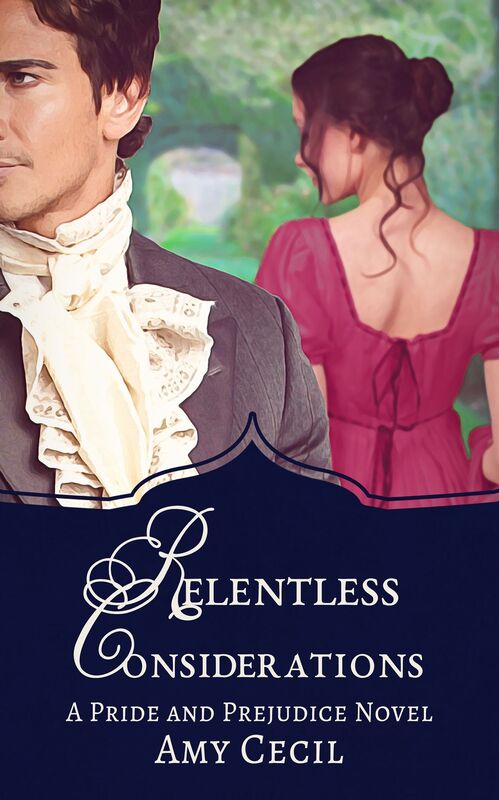 Relentless Considerations: A Tale of Pride and Prejudice