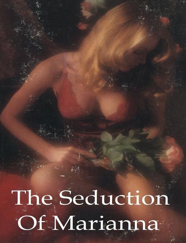 The Seduction Of Marianna (Erotica)