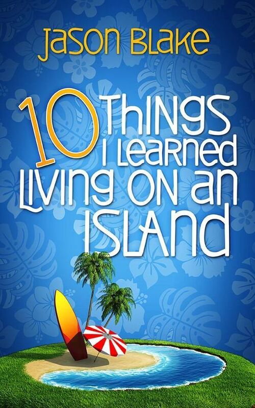 10 Things I Learned Living On An Island