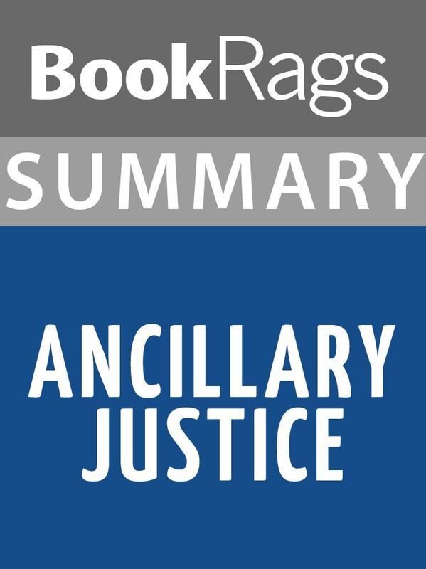 Summary & Study Guide: Ancillary Justice