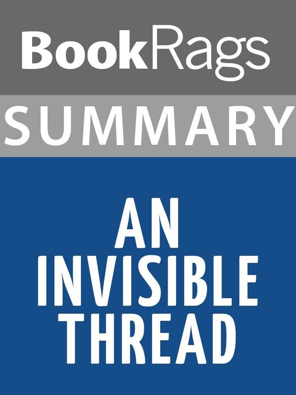 Summary & Study Guide: An Invisible Thread