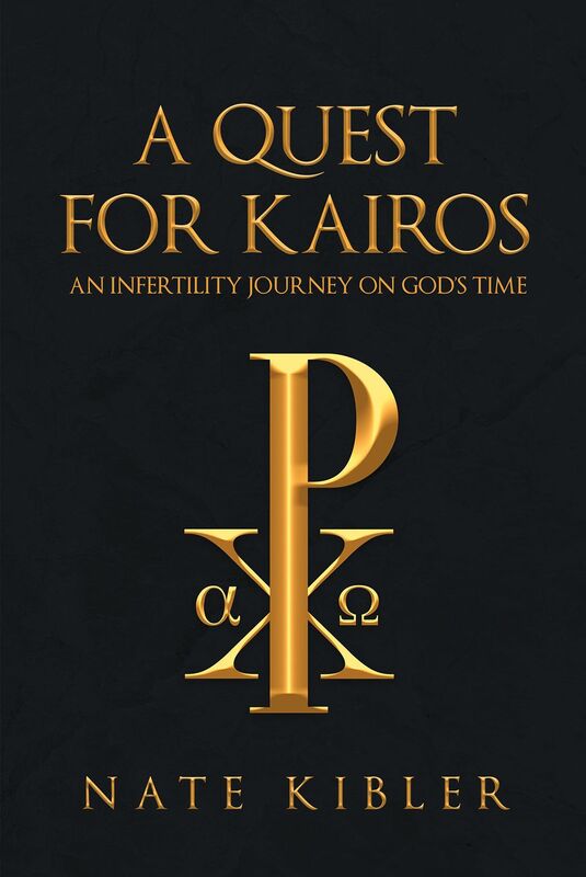 A Quest for Kairos: An Infertility Journey On God's Time