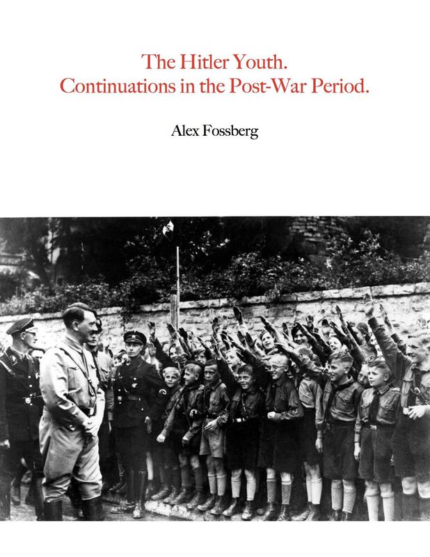 The Hitler Youth. Continuations in the Post-War Period