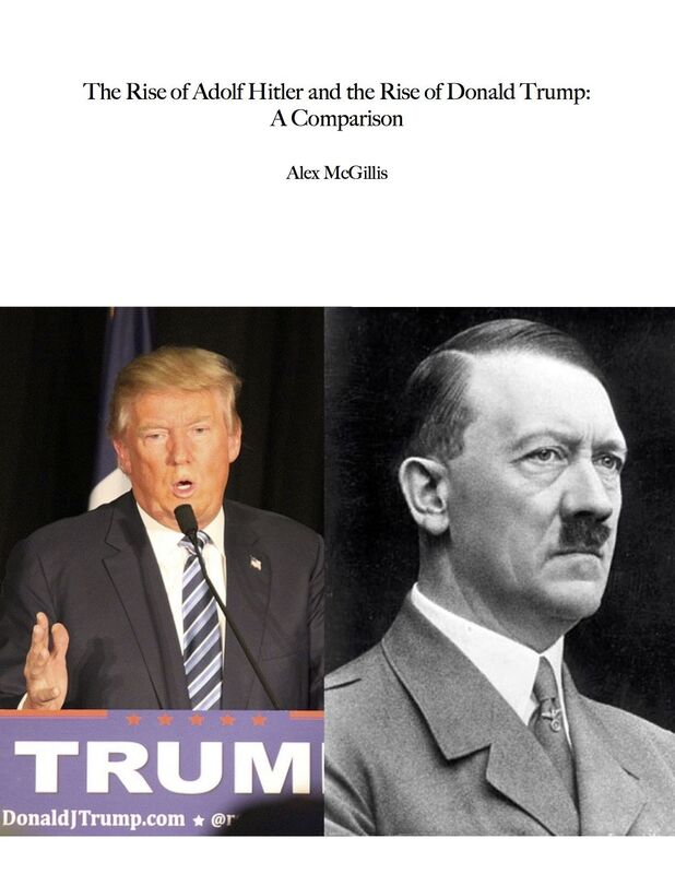 The Rise of Adolf Hitler and the Rise of Donald Trump. A Comparison.