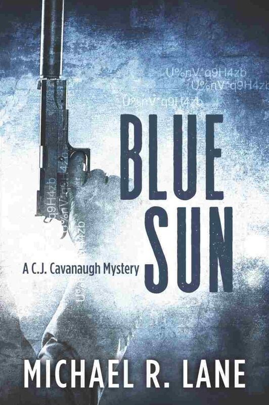 BLUE SUN: A C. J. Cavanaugh Mystery